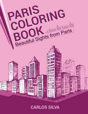 Paris Coloring Book de Carlos Silva