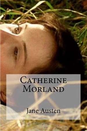 Catherine Morland de Jane Austen