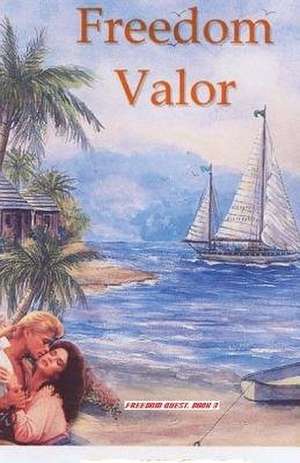 Freedom Valor de James F. La Valley