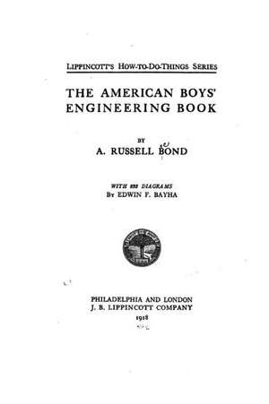 The American Boys' Engineering Book de A. Russell Bond