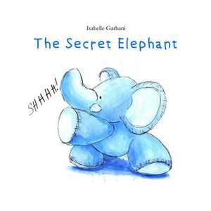 The Secret Elephant de Isabelle Garbani