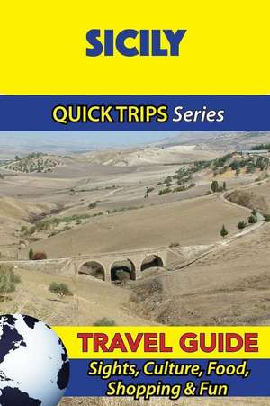 Sicily Travel Guide (Quick Trips Series) de Sara Coleman