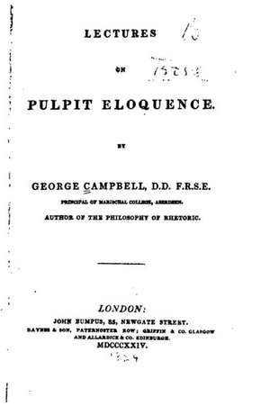 Lectures on Pulpit Eloquence de George Campbell