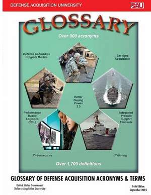 Glossary of Defense Acquisition Acronyms & Terms 16th Edition September 2015 de United S Defense Acquisition University