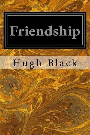 Friendship de Hugh Black