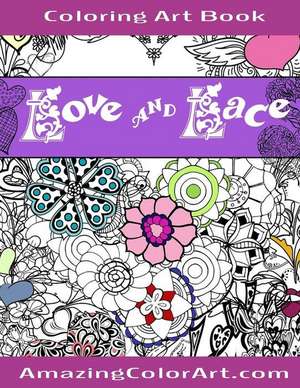 Love and Lace Coloring Art Book de Michelle a. Brubaker