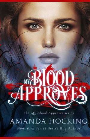 My Blood Approves de Amanda Hocking