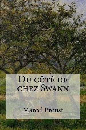 Du Cote de Chez Swann de Proust Marcel