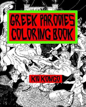 Greek Parodies Coloring Book de Kid Kongo