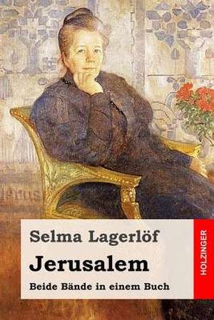 Jerusalem de Selma Lagerlo F.