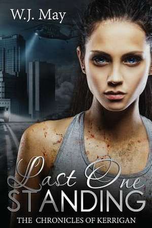 Last One Standing de W. J. May