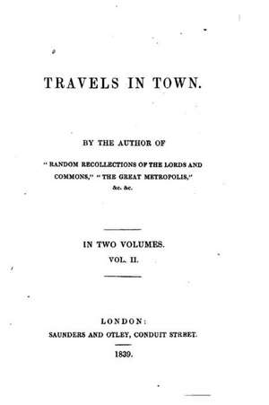 Travels in Town - Vol. II de James Grant