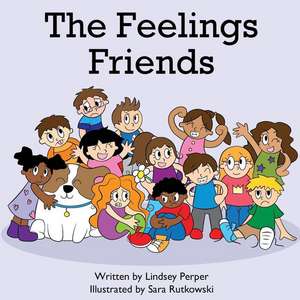 The Feelings Friends de Lindsey Perper