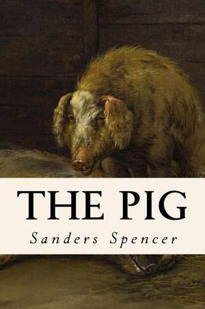 The Pig de Sanders Spencer