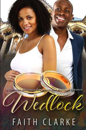 Wedlock de Faith Clarke