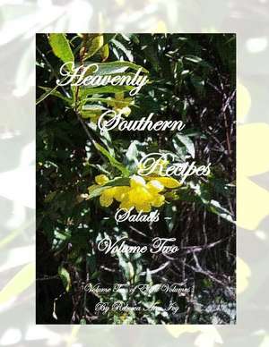 Heavenly Southern Recipes - Salads de Rebecca Ann Ivy