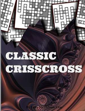 Classic Crisscross de Luke Maximilian Cray