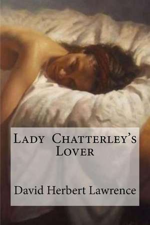 Lady Chatterley's Lover de David Herbert Lawrence