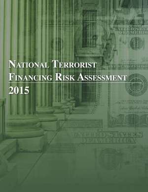 National Terrorist Financing Risk Assessment 2015 de Department of the Treasury