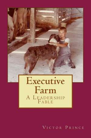 Executive Farm de Victor Prince