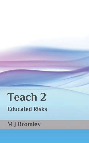 Teach 2 de M. J. Bromley