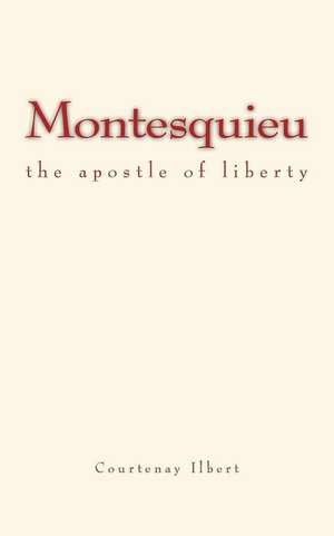 Montesquieu de Courtenay Ilbert