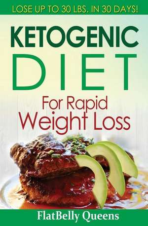 Ketogenic Diet for Rapid Weight Loss de Flatbelly Queens