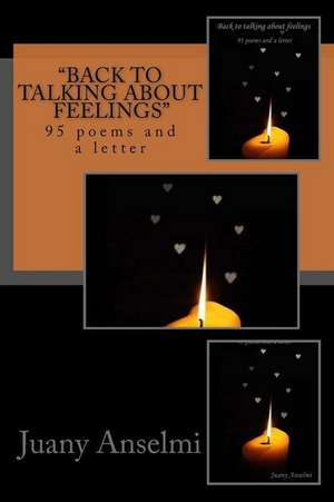 "Back to Talking about Feelings" de Juan Ignacio Anselmi