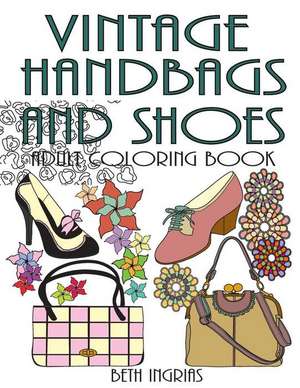 Vintage Handbags and Shoes de Beth Ingrias