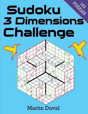 Sudoku 3 Dimensions Challenge de Martin Duval