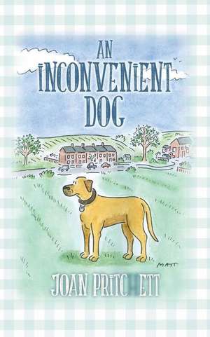 An Inconvenient Dog de Joan Pritchett