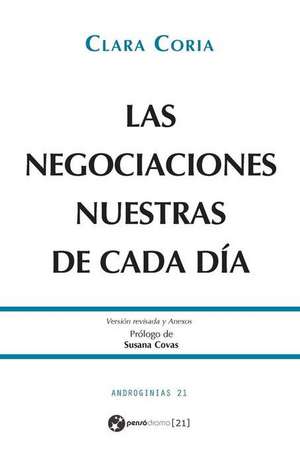 Las Negociaciones Nuestras de Cada Dia de Clara Coria