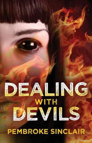 Dealing with Devils de Pembroke Sinclair