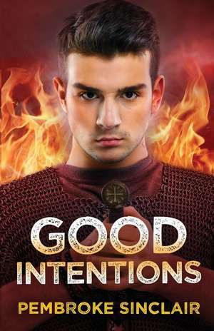 Good Intentions de Pembroke Sinclair