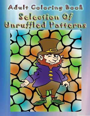 Adult Coloring Book Selection of Unruffled Patterns de Ann Rives