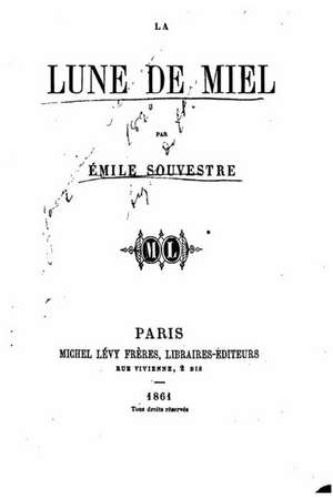 La Lune de Miel de Emile Souvestre