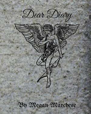 Dear Diary de Megan Marchese