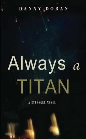 Always a Titan de Danny Doran