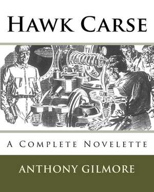 Hawk Carse de MR Anthony Gilmore