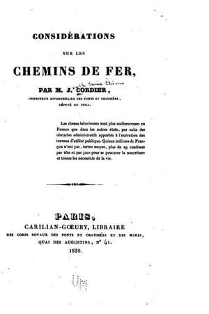 Considerations Sur Les Chemins de Fer de M. J. Cordier