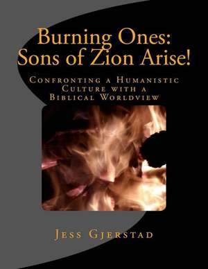 Burning Ones de Jess Gjerstad