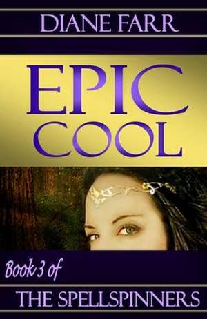 Epic Cool de Diane Farr