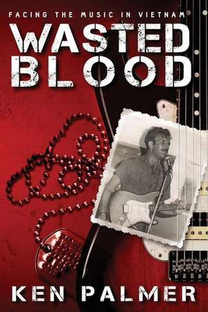 Wasted Blood de Kenneth Palmer