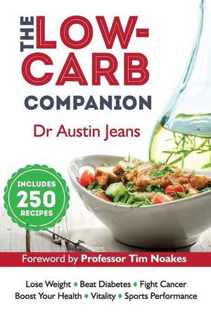 The Low-Carb Companion de Dr Austin Jeans