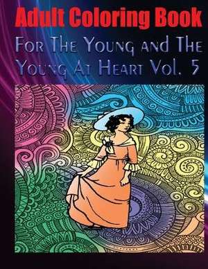 Adult Coloring Book for the Young and the Young at Heart Vol. 5 de Carlo Herman