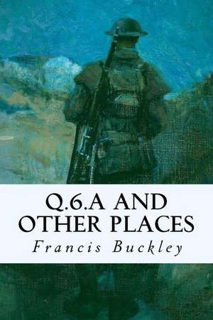 Q.6.A and Other Places de Francis Buckley