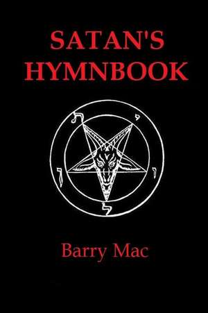 Satan's Hymnbook de Barry Mac