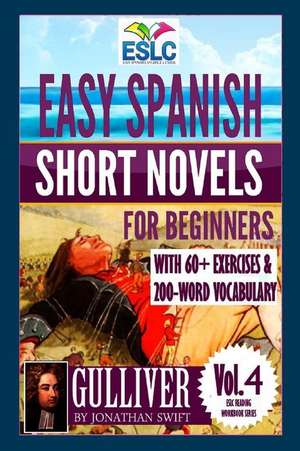 Easy Spanish Short Novels for Beginners with 60+ Exercises & 200-Word Vocabulary de Alvaro Parra Pinto