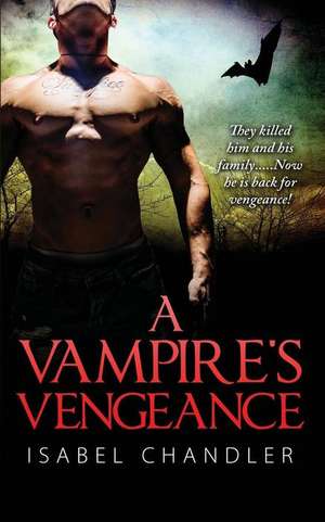 A Vampire's Vengeance (Lengthen Edition) de Isabel Chandler Is