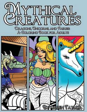 Mythical Creatures de Aillen Taylor